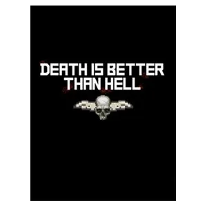 Death is better than Hell (clé Steam, monde entier)