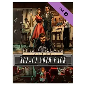 First Class Trouble Sci-Fi Noir Pack (clé Steam, monde entier)