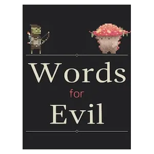 Words for Evil (clé Steam, monde entier)