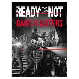 Ready or Not: Dark Waters (clé Steam, Europe)
