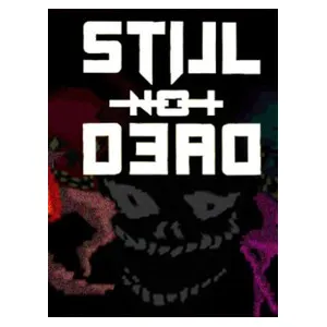 Still Not Dead (clé Steam, monde entier)