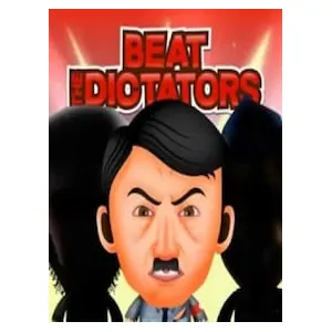 Beat The Dictators (clé Steam, monde entier)