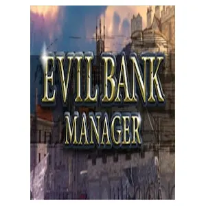 Evil Bank Manager (clé Steam, monde entier)