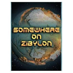 Somewhere on Zibylon (clé Steam, monde entier)