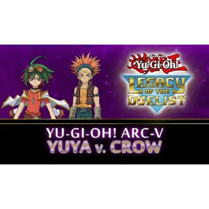 Yu-Gi-Oh! ARC-V: Yuya vs Crow (clé Steam, Europe)