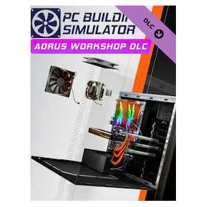 PC Building Simulator - AORUS Workshop (clé Steam, Europe)