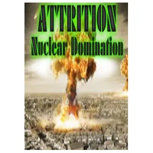 Attrition: Nuclear Domination (clé Steam, monde entier)