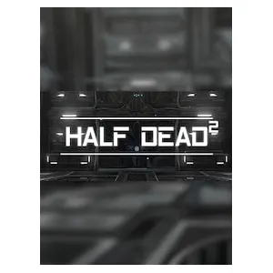 HALF DEAD 2 (clé Steam, Europe)