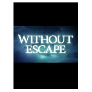 Without Escape (clé Steam, monde entier)
