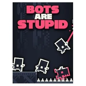 Bots Are Stupid (clé Steam, Europe)