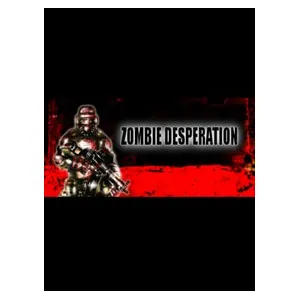 Zombie Desperation (clé Steam, monde entier)