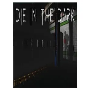 Die In The Dark (clé Steam, monde entier)